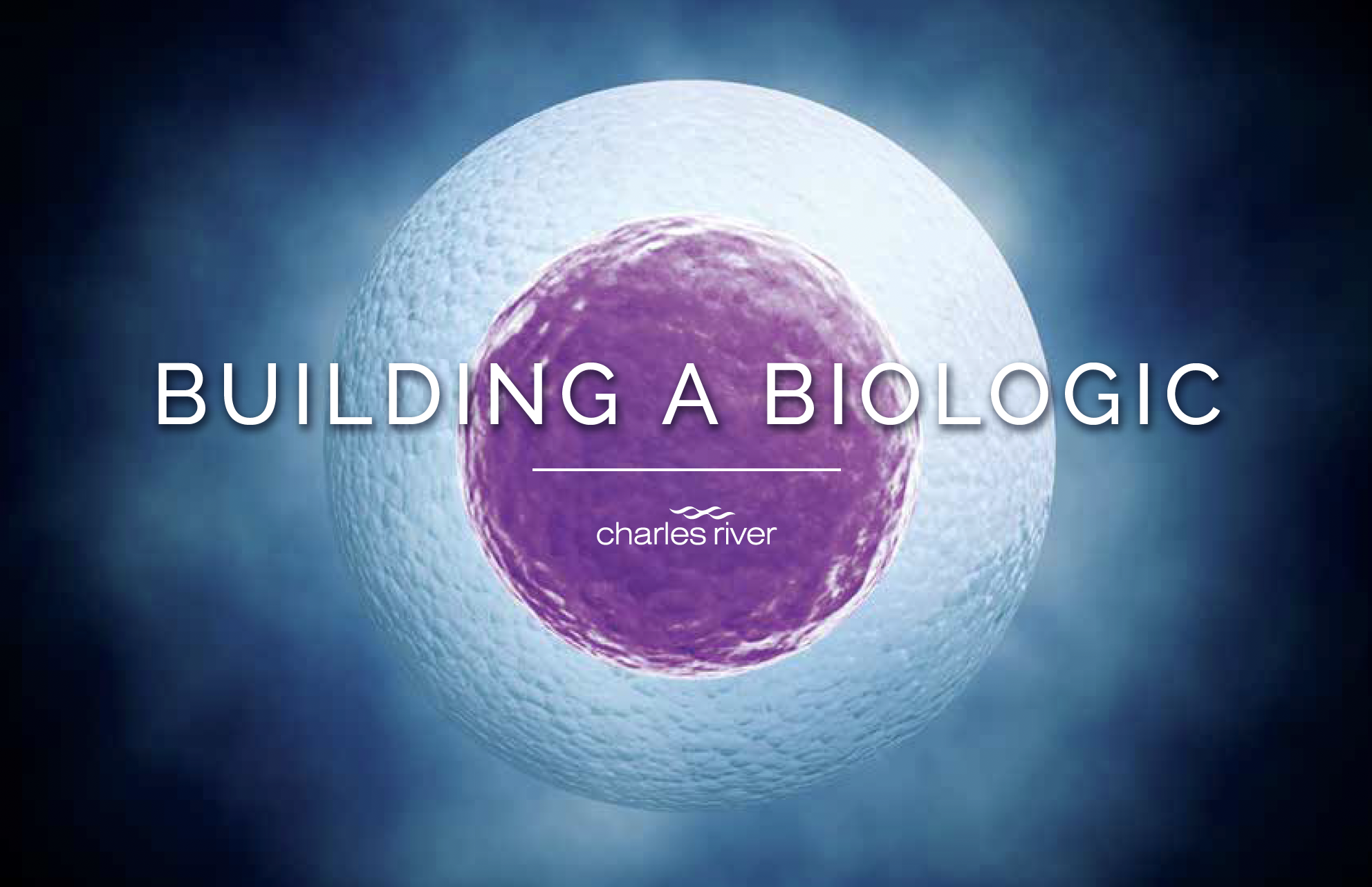 Building a Biologic
